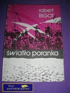ŚWIATŁO PORANKA-R.Bigot