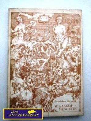 W SASKIM MENUECIE Bronisław Heyduk