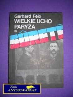 WIELKIE UCHO PARYŻA - G. Feix