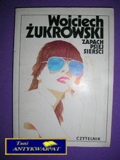 ZAPACH PSIEJ SIERŚCI-W.Żukowski