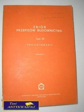 ZBIÓR PRZEPISÓW BUDOWNICTWA T.3
