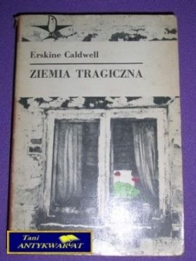ZIEMIA TRAGICZNA-Erskine Caldwell