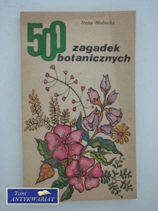 500 ZAGADEK BOTANICZNYCH