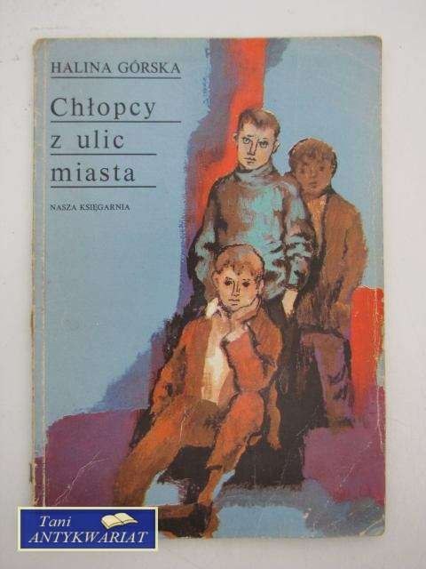 CHŁOPCY Z ULIC MIASTA