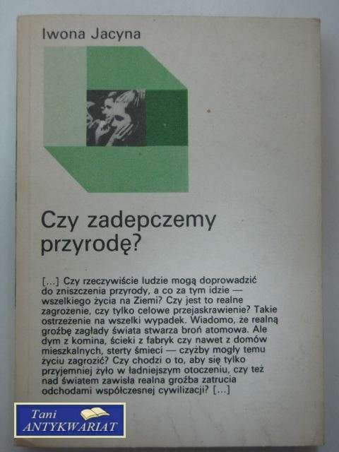 CZY ZADEPCZEMY PRZYRODĘ