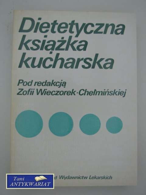 DIETETYCZNA KSIĄŻKA KUCHARSKA DIETETYCZNA KSIĄŻKA KUCHARSKA