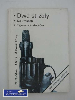 DWA STRZAŁY