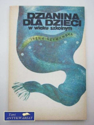 DZIANINA DLA DZIECI W WIEKU SZKOLNYM