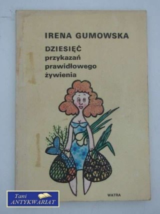 DZIESIĘĆ PRZYKAZAŃ PRAWIDŁOWEGO ŻYWIENIA