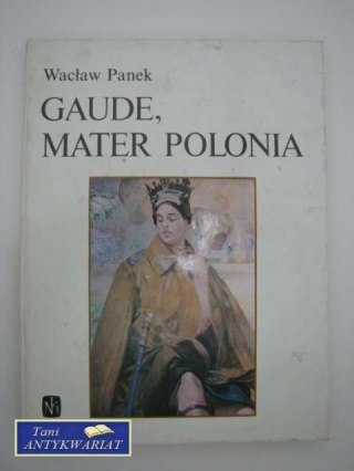 GAUDE, MATER POLONIA