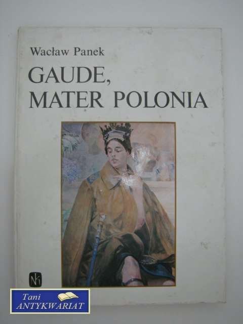 GAUDE, MATER POLONIA