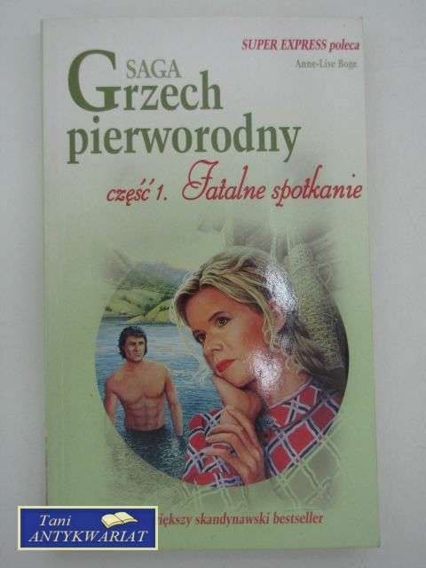 GRZECH PIERWORODNY: FATALNE SPOTKANIE