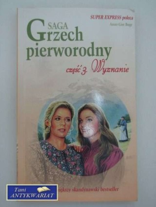 GRZECH PIERWORODNY: WYZNANIE