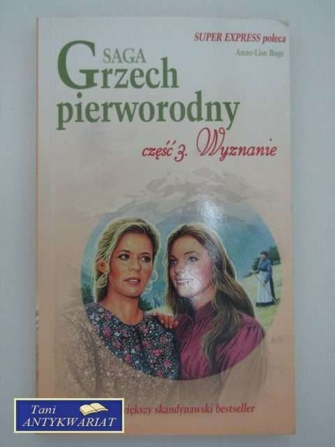 GRZECH PIERWORODNY: WYZNANIE
