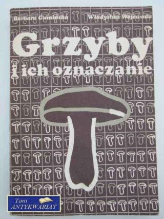 GRZYBY I ICH OZNACZANIE