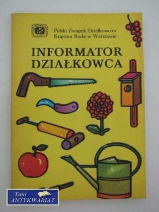 INFORMATOR DZIAŁKOWCA