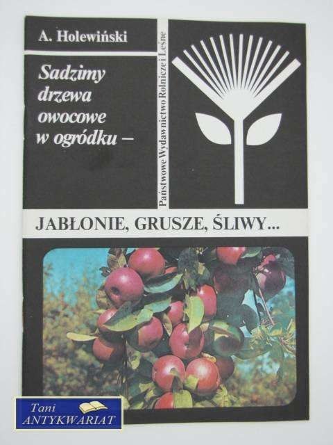 JABŁONIE GRUSZE ŚLIWY