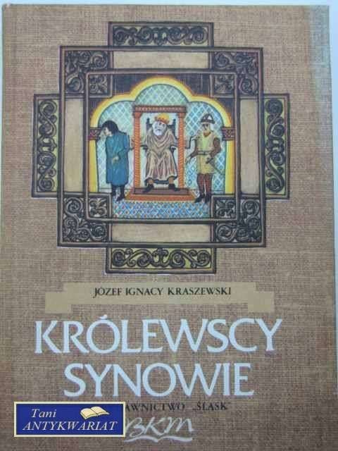 KRÓLEWSCY SYNOWIE KRÓLEWSCY SYNOWIE