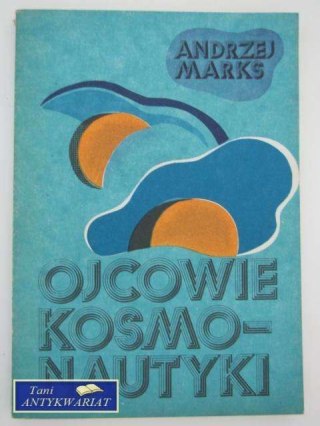 OJCOWIE KOSMONAUTYKI