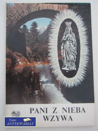 PANI Z NIEBA WZYWA