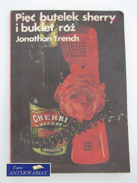 PIĘĆ BUTELEK SHERRY I BUKIET RÓŻ