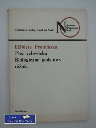 PŁEĆ CZŁOWIEKA Biologiczne PODSTAWY RÓŻNIC