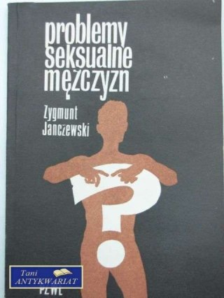 PROBLEMY SEKSUALNE MĘŻCZYZN
