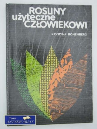 ROŚLINY UŻYTECZNE CZŁOWIEKOWI