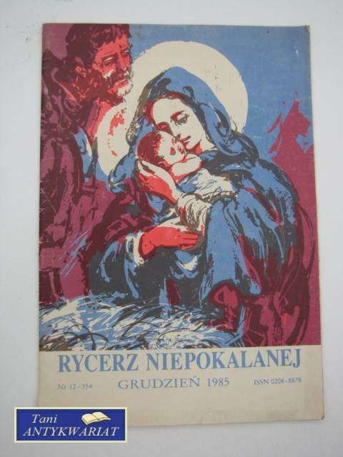 RYCERZE NIEPOKALANEJ GRUDZIEŃ 1985