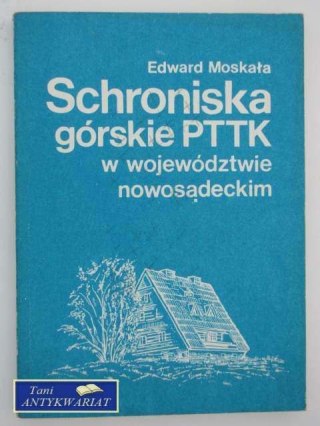 SCHRONISKA GÓRSKIE PTTK W WOJ NOWOSĄDECKIM