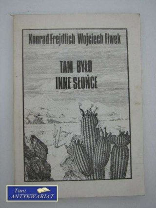TAM BYŁO INNE SŁOŃCE