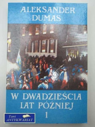 W DWADZIEŚCIA LAT PÓŹNIEJ 1