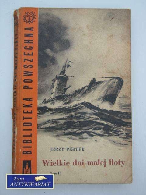 WIELKIE DNI MAŁEJ FLOTY TOM II