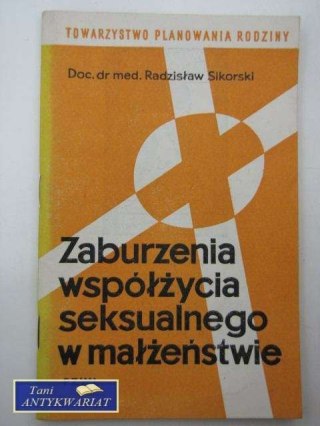 ZABURZENIA WSPÓŁŻYCIA SEKSUALNEGO W MAŁŻEŃSTWIE