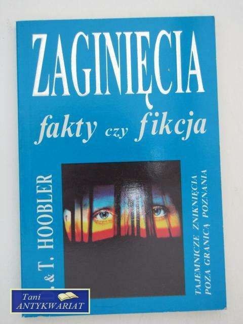 ZAGINIĘCIA FAKTY CZY FIKCJA