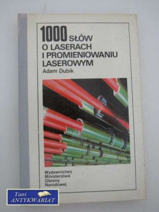 1000 SŁÓW O LASERACH I PROMIENIOWANIU LASEROWYM
