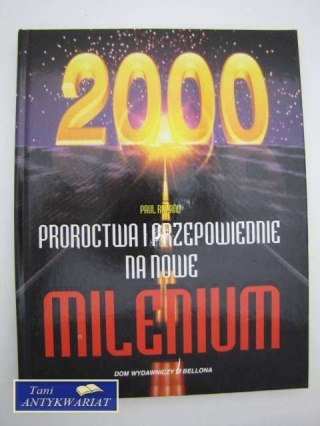 2000 PROROCTWA PRZEPOWIEDNIE NA NOWE MILENIUM