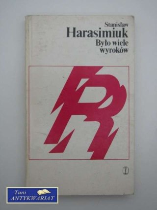 BYŁO WIELE WYROKÓW