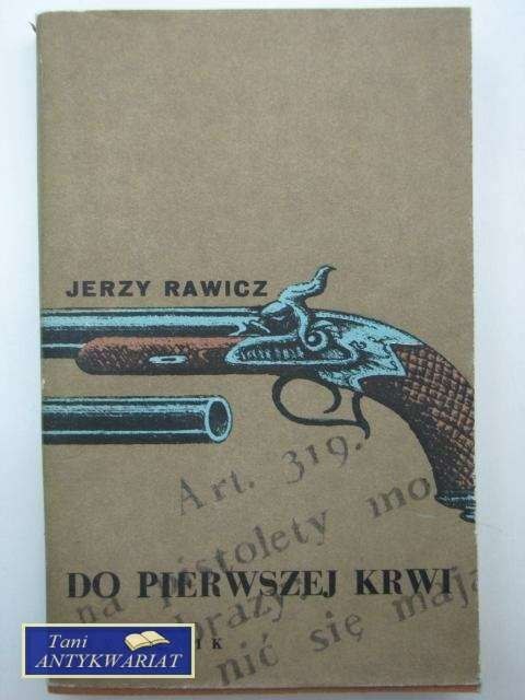 DO PIERWSZEJ KRWI