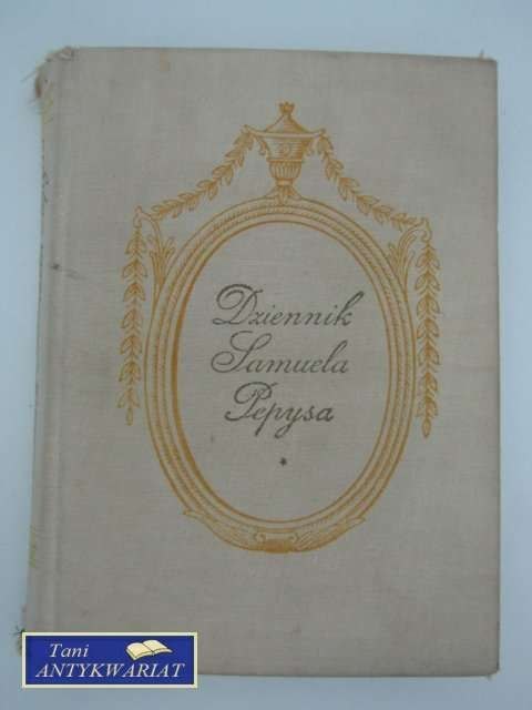 DZIENNIK SAMUELA PEPYSA TOM 1