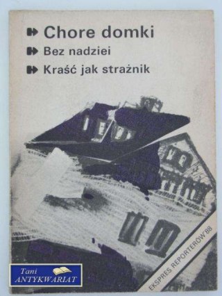 EKSPRES REPORTERÓW - CHORE DOMKI