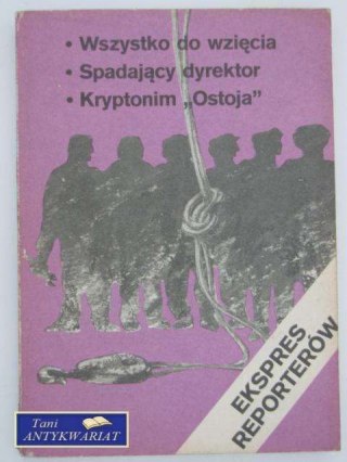 EKSPRES REPORTERÓW - Wszystko do Wzięcia