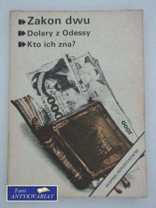 EKSPRES REPORTERÓW - ZAKON DWU, DOLARY Z ODESSY