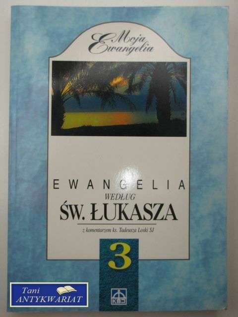 EWANGELIA WEDŁUG ŚW. ŁUKASZA