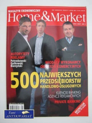 HOME & MARKET MAGAZYN EKONOMICZNY NR 5 MAJ 2007
