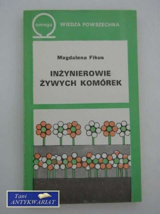 INŻYNIEROWIE ŻYWYCH KOMÓREK