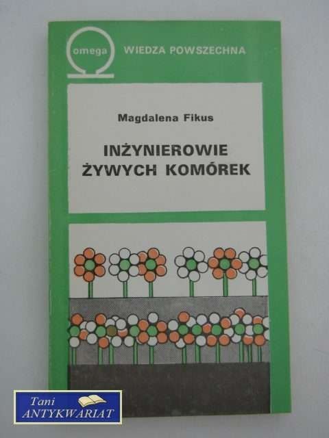 INŻYNIEROWIE ŻYWYCH KOMÓREK INŻYNIEROWIE ŻYWYCH KOMÓREK
