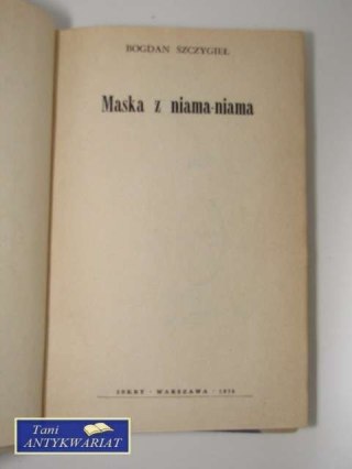 MASKA Z NIAMA NIAMA