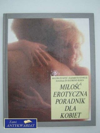 MIŁOŚĆ EROTYCZNA PORADNIK DAL KOBIET