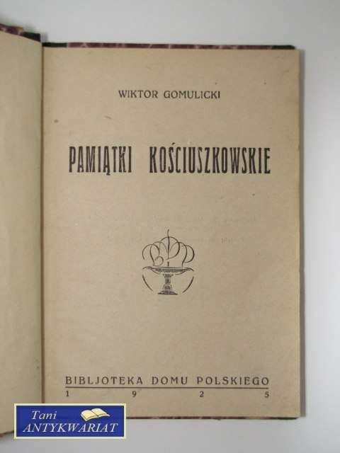 PAMIĄTKI KOŚCIUSZKOWSKIE